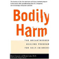 Bodily Harm: The Breakthrough Healing Program for Self-Injurers - Paperback