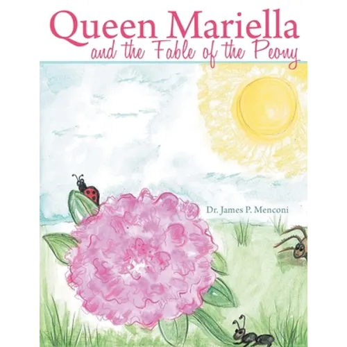 Queen Mariella and the Fable of the Peony - Paperback