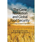 The Gene Revolution and Global Food Security: Biotechnology Innovation in Latecomers - Paperback