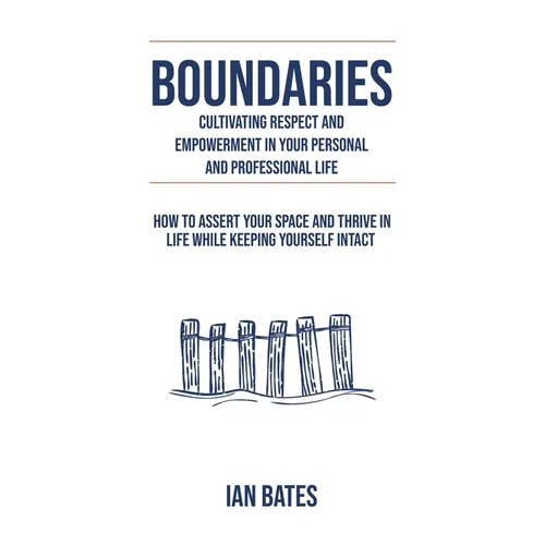 Boundaries: Cultivating Respect & Empowerment - Paperback