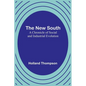 The New South: A Chronicle of Social and Industrial Evolution - Paperback