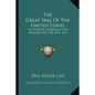 The Great Seal Of The United States: Its History, Symbolism And Message For The New Age - Paperback