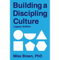 Building a Discipling Culture Legacy Edition - Paperback