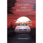 Old Men And Deloreans - Paperback