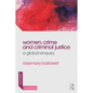 Women, Crime and Criminal Justice: A Global Enquiry - Paperback