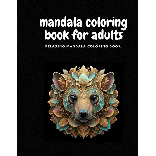 Mindful Patterns Coloring Book for Adults: with Stress Relieving Designs Animals Pages Prints for Stress Relief & Relaxation Drawings by Mandala Style - Paperback