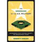 The Greening of the U.S. Military: Environmental Policy, National Security, and Organizational Change - Paperback