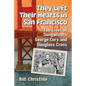 They Left Their Hearts in San Francisco: The Lives of Songwriters George Cory and Douglass Cross - Paperback