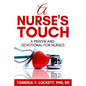 A Nurse's Touch: A prayer and devotional for nurses - Paperback
