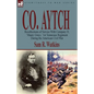 Co. Aytch: Recollections of Service With Company H, 'Maury Grays, ' 1st Tennessee Regiment During the American Civil War - Paperback
