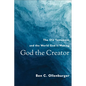 God the Creator: The Old Testament and the World God Is Making - Paperback