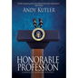 Honorable Profession: A Novel of American Politics - Hardcover