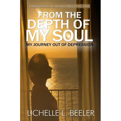 From the Depth Of My Soul: My Journey out of Depression - Paperback