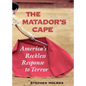 The Matador's Cape - Hardcover