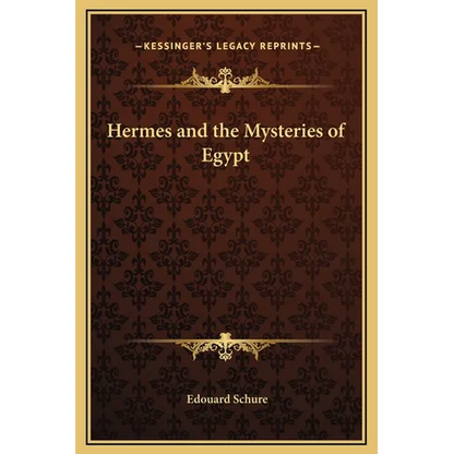 Hermes and the Mysteries of Egypt - Hardcover