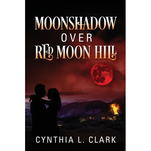 Moonshadow over Red Moon Hill - Paperback