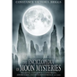The Encyclopedia of Moon Mysteries: Secrets, Conspiracy Theories, Anomalies, Extraterrestrials and More - Paperback