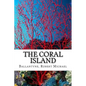 The Coral Island - Paperback