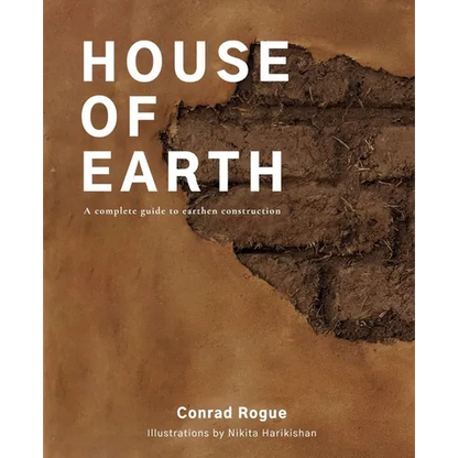 House of Earth: A complete guide to earthen construction - Paperback