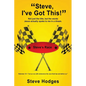 "Steve, I've Got This!": Not just the title, but the words Jesus actually spoke to me in a dream. - Paperback