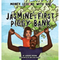 Money Lessons with Dad: Jasmine's First Piggy Bank - Hardcover