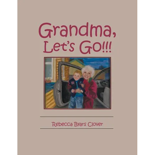 Grandma, Let's Go!!! - Paperback