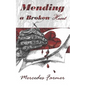 Mending A Broken Heart - Paperback