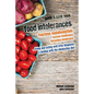 Food Intolerances: Fructose Malabsorption, Lactose and Histamine Intolerance: living and eating well after diagnosis & dealing with the elimination di - Paperback