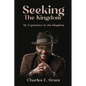 Seeking the Kingdom - Paperback