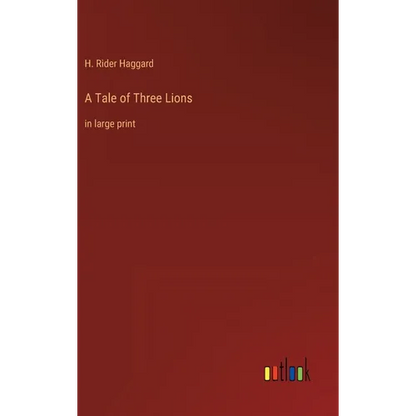 A Tale of Three Lions: in large print - Hardcover