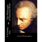 The Philosophy of Immanuel Kant: Great Philosophers - Paperback