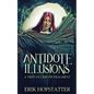 Antidote Illusions: A Tristan Grieves Fragment - Paperback