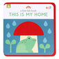 A First Felt Book: This Is My Home - Paperback