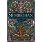 Morrighan: The Beginnings of the Remnant Universe; Illustrated and Expanded Edition - Hardcover