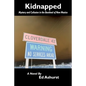 Kidnapped: Mystery and Collusion in the Bootheel of New Mexico - Paperback
