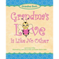 Grandma's Love Is Like No Other - Paperback