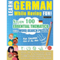 Learn German While Having Fun! - For Children: KIDS OF ALL AGES - STUDY 100 ESSENTIAL THEMATICS WITH WORD SEARCH PUZZLES - VOL.1 - Uncover How to Impr - Paperback
