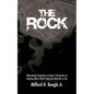The Rock: Motivational Leadership: A Leader's Perspective on Inspiring Others While Finding the Motivator in You - Paperback