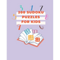 200 sodoku pezzles for kids: 200easy sudoku puzzles for kids 6*6 with sollutions 84 pages - Paperback
