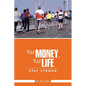 Your Money, Your Life: Stay Strong - Paperback