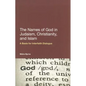 The Names of God in Judaism, Christianity, and Islam - Paperback