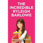 The Incredible Ryleigh Barlowe - Hardcover
