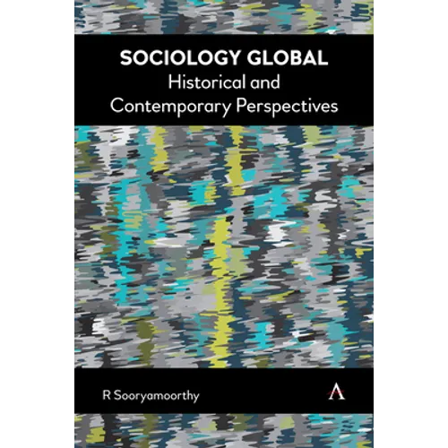 Sociology Global: Historical and Contemporary Perspectives - Paperback