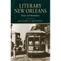 Literary New Orleans: Essays and Meditations (Revised) - Paperback