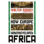 How Europe Underdeveloped Africa - Paperback