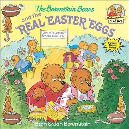 The Berenstain Bears and the Real Easter Eggs - Hardcover