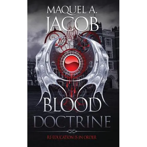 Blood Doctrine: Re-Education is in Order - Paperback