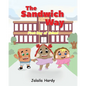 The Sandwich Way: First Day of School - Paperback
