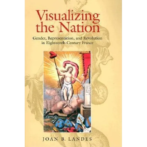 Visualizing the Nation - Hardcover