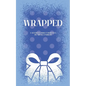 Wrapped: A Sentient Object Birthday Romance - Paperback
